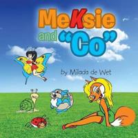 Meksie and "Co"
