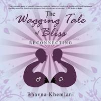 The Wagging Tale of Bliss