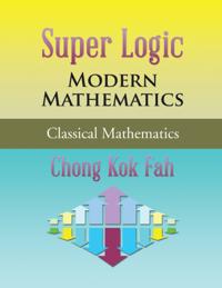 Super Logic Modern Mathematics