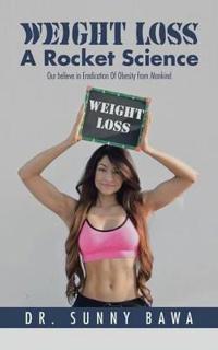 Bokomslag for "Weight Loss A Rocket Science"