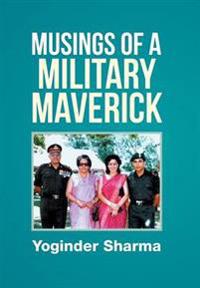 Bokomslag för "Musings of a Military Maverick"