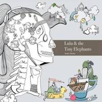 Lulu and the Tiny Elephants