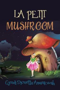 Petit Mushroom
