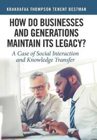 Bokomslag för "How Do Businesses and Generations Maintain Its Legacy?"