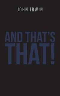 And That's That!