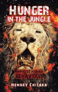 Hunger in the Jungle