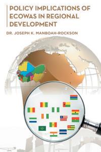Policy Implications of Ecowas in Regional Development