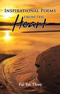 Inspirational Poems from the Heart