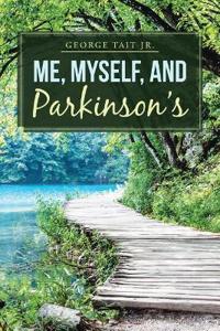 Me, Myself, and Parkinson's