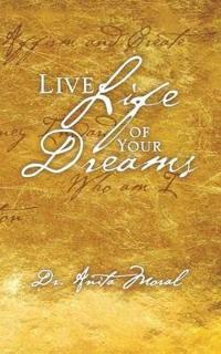 Live Life of Your Dreams