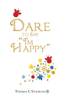 Dare to Say "e;I'M Happy"e;