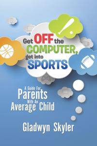 Get off the Computer, Get into Sports