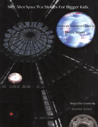 Silly Alien Space War Stories for Bigger Kids
