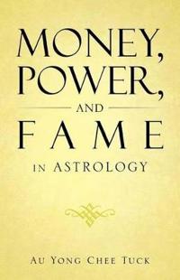 Bokomslag för "Money, Power, and Fame in Astrology"