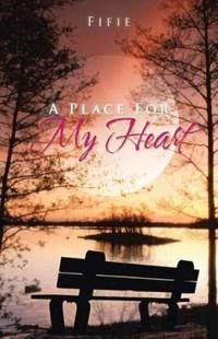 Bokomslag for "A Place for My Heart"