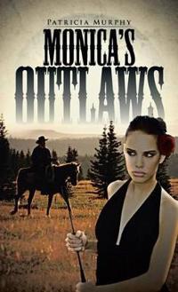 Bokomslag for "Monica's Outlaws"
