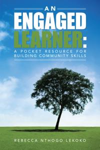 Engaged Learner: a Pocket Resource for Building Community Skills