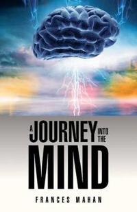 Bokomslag for "A Journey Into the Mind"