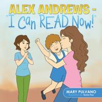 Alex Andrews - &quote;I Can Read Now!''