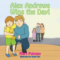 Alex Andrews - &quote;Wins the Day!&quote;