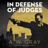 IN DEFENSE OF JUDGES       10D