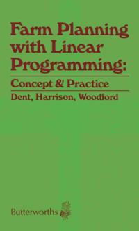 Farm Planning with Linear Programming: Concept and Practice