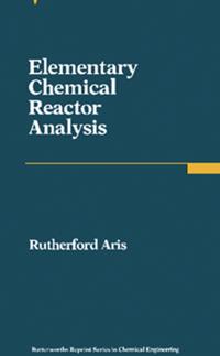 Elementary Chemical Reactor Analysis