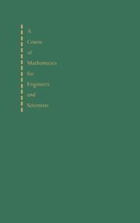 Course of Mathematics for Engineers and Scientists
