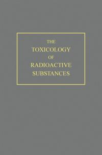 Toxicology of Radioactive Substances