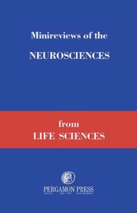 Minireviews of the Neurosciences from Life Sciences