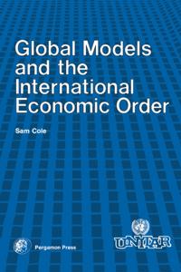 Global Models and the International Economic Order