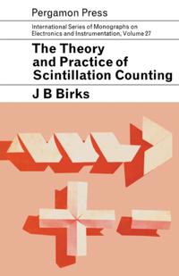 Theory and Practice of Scintillation Counting