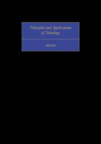 Principles and Applications of Tribology