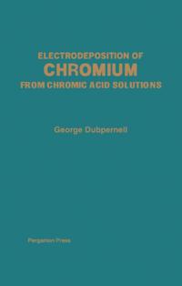 Electrodeposition of Chromium from Chromic Acid Solutions