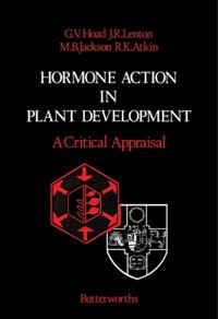 Hormone Action in Plant Development - A Critical Appraisal