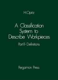Classification System to Describe Workpieces