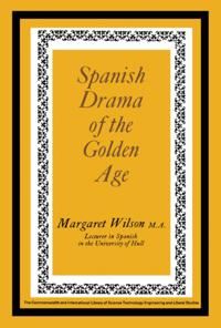 Spanish Drama of the Golden Age