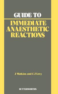 Guide to Immediate Anaesthetic Reactions