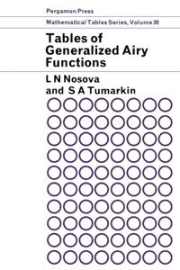Tables of Generalized Airy Functions for the Asymptotic Solution of the Differential Equation