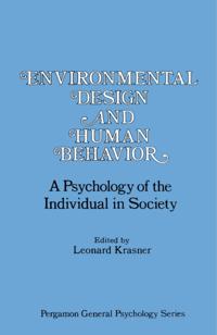 Environmental Design and Human Behavior
