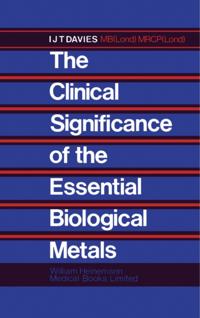 Clinical Significance of the Essential Biological Metals