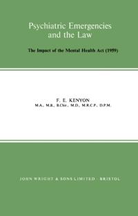 Psychiatric Emergencies and the Law