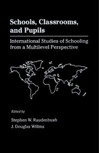 Schools, Classrooms, and Pupils
