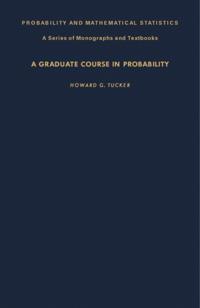 Graduate Course in Probability