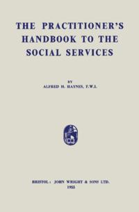 Practitioner's Handbook to the Social Services