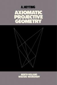 Axiomatic Projective Geometry