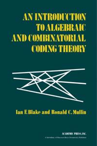 Introduction to Algebraic and Combinatorial Coding Theory