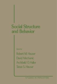 Social Structure and Behavior