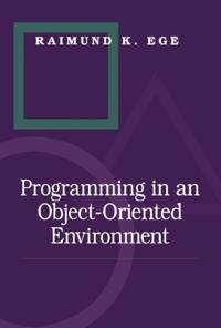 Programming in an Object-Oriented Environment