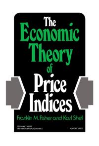 Economic Theory of Price Indices